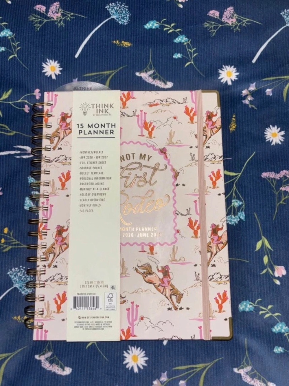 Think Ink 15 Month Weekly Twin Wire Planner, we7.5" x 10" Not My First Rodeo, Ap